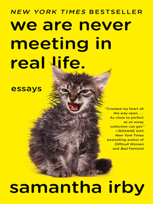 Title details for We Are Never Meeting in Real Life. by Samantha Irby - Wait list